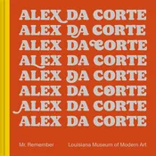 Alex Da Corte: Mr. Remember — PEEL