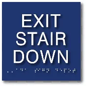 ADA Compliant Exit Stair Down Signs with Tactile Text and Grade 2 Braille