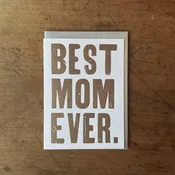 Best Mom Ever - Happy Mothers Day Card — Letterpress PDX