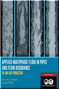 Applied Multiphase Flow In Pipes And Flow Assurance