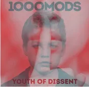 1000Mods – Youth of Dissent