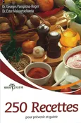 250 RECETTES POUR PRÉVENIR