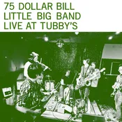 75 Dollar Bill Little Big Band - Live At Tubby's - 2xLP - Grapefruit Records - GY10-3