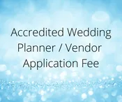 Accredited Wedding Planner/Vendor Application Fee — Association of Bridal Consultants