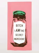 Bitch I Am Secret Ingredient Dishtowel