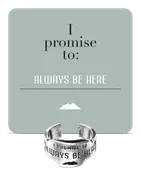 Always Be Here Promise Ring