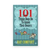 101 Things Dogs Do To Annoy Their Owners