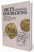 ARCE’S DOUBLOONS: Gold Cob Coinage of Assayer Arce 1692-1714 by Sedwick (2026)