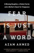 Ahmed, Azam - Fear Is Just a Word (Hardback)