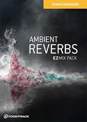 Ambient Reverbs EZmix Pack