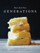 Generations: Rustic Joyful Food | Danielle Kartes