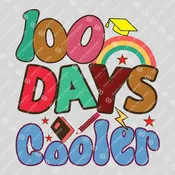 100 Days Cooler Ready-to-Press DTF Transfer | SAT06998