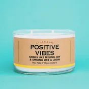 A Candle for Positive Vibes | Funny Candle | 10 oz Soy Wax