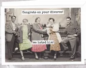 Congrats On Your Divorce! Greeting Card