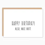 Also, Nice Butt Funny Birthday Card