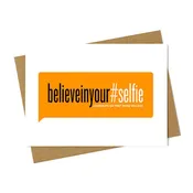 Believe in your #Selfie