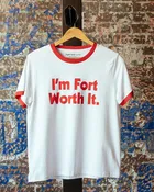 I'm Fort Worth It Ringer Tee