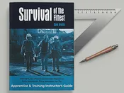 Survival of the Fittest - Apprentice &amp;amp; Training Instructor’s Guide