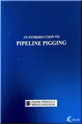 An Introduction To Pipeline Pigging - electronic book