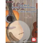 101 Three-Chord Country & Bluegrass Songs For Guitar, Banjo and Uke