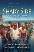 The Shady Side of Delmarva Signed 1st Edition