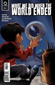 What We Did When the World Ended #2