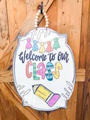Bright Bloom "Welcome to Our Class" Hanger + Mini
