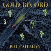 BILL CALLAHAN - GOLD RECORD (LP)