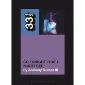 33 1/3 Volume 201: Mazzy Star's So Tonight That I Might See