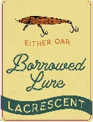 Either Oar Borrowed Lure LaCrescent