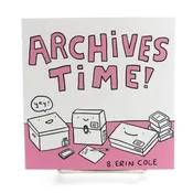 Archives Time Zine by Little Brain Projects — Minnesota Center for Book Arts