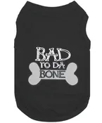 Bad To Da Bone Tee