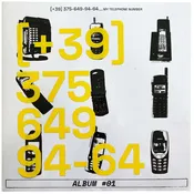 (+39) 375-649-94-64 My Telephone Number: Album #01 12"