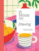 15 Minute Art Drawing: Learn how to Draw, Color, and Shade