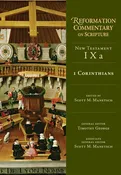 1 Corinthians — Reformation Commentary on Scripture, NT Volume 9A