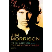 Jim Morrison: The Lords and the New Creatures [Paperback Book]