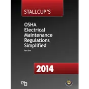 2014 Stallcup's OSHA Electrical Maintenance Regulations Simplified
