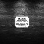 MANAGEMENT NOT RESPONSIBLE SIGN