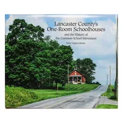 Lancaster County's One-Room Schoolhouses