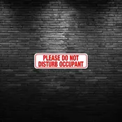DO NOT DISTURB OCCUPANT SIGN