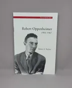 Robert Oppenheimer, 1904-1967
