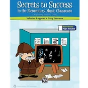 Secrets to Success in the Elementary Music Classroom