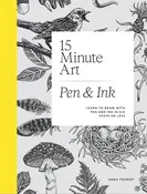 15-minute Art Pen and Ink