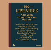 150 Libraries You Need to Visit Before You Die