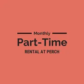 Up to 3 Days/Week Rental — Perch