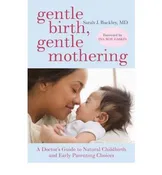 Gentle Birth, Gentle Mothering