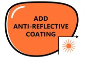 Add Anti-Reflective Coating To My Lenses (Replacement Service)