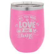 Personalized All You Need is Love and Wine Laser Engraved Wine Tumbler