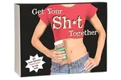 Get Your Sh*t Together