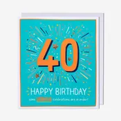 40 Some Serious Celebrations In Order 40th Birthday Card